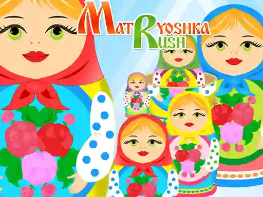 Žaidimas Matryoshka Rush internete