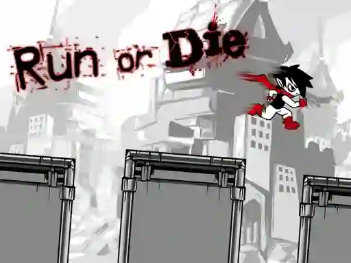 Žaidimas Run or Die internete