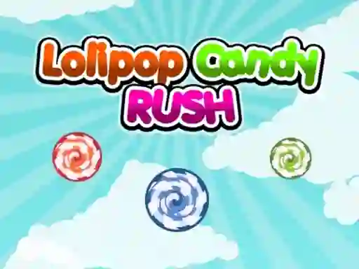 Žaidimas Lolipop Candy Rush internete