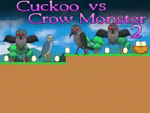 Žaidimas Cuckoo vs Crow Monster 2 internete