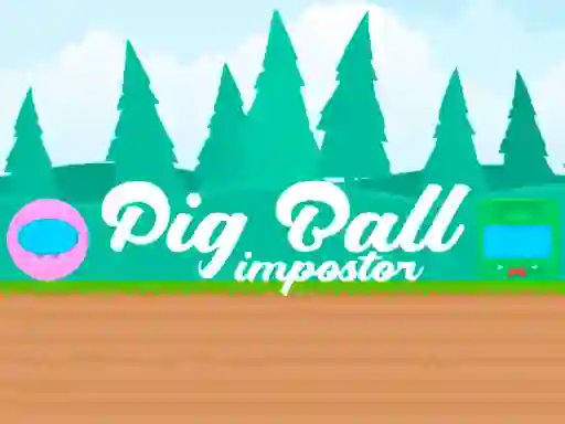 Žaidimas Pig Ball Impostor internete