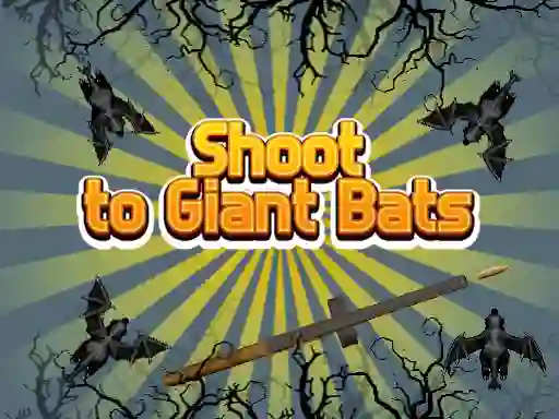 Žaidimas Shoot To Giant Bats internete
