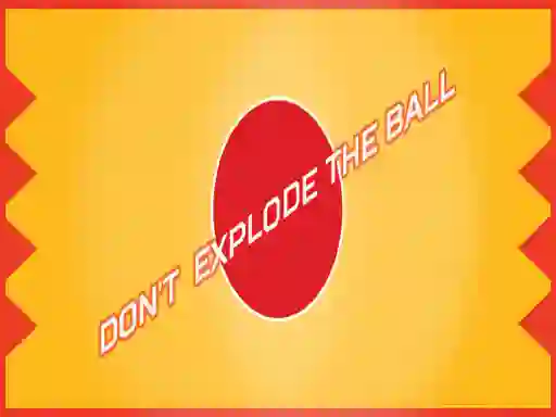 Žaidimas Don't Explode The Ball internete
