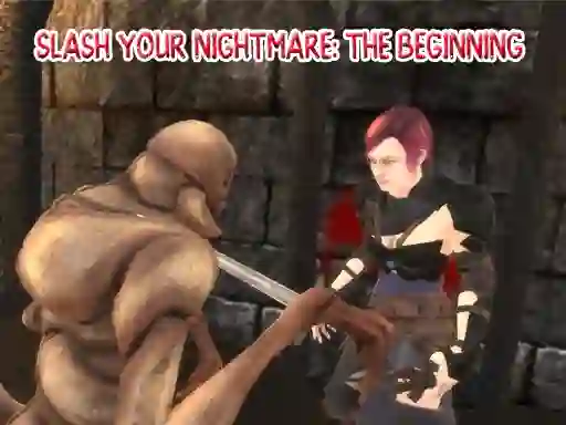 Žaidimas Slash Your Nightmare: The Beginning internete