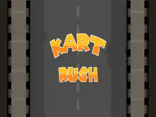 Žaidimas Kart Rush internete