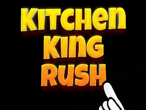 Žaidimas Kitchen King Rush internete