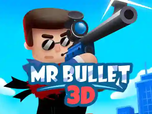 Žaidimas Mr Bullet 3D online internete