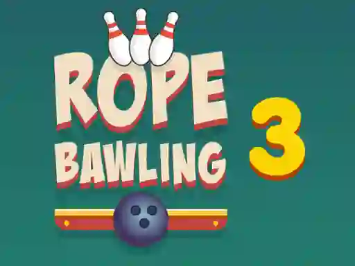 Žaidimas Rope Bawling 3 internete