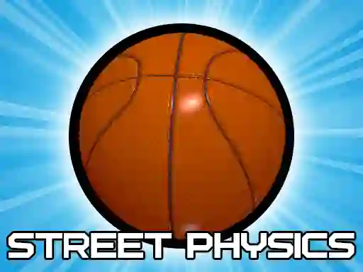 Žaidimas Street Physics internete