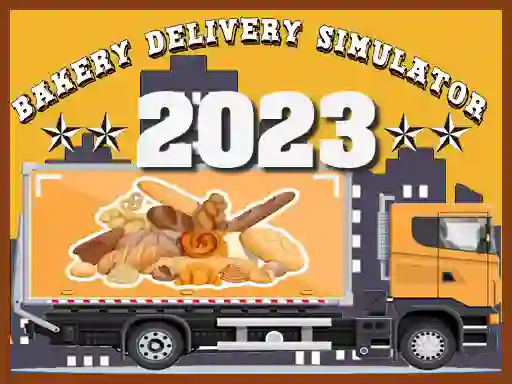 Žaidimas Bakery Delivery Simulator 2023 internete