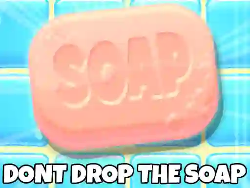 Žaidimas Don't Drop The Soap internete
