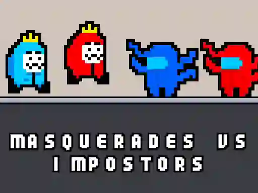 Žaidimas Masquerades vs impostors internete