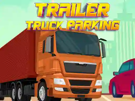 Žaidimas Trailer Truck Parking internete
