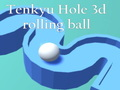 Žaidimas Tenkyu Hole 3d riedantis kamuolys  internete