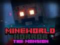Žaidimas „MineWorld Horror The Mansion“.  internete