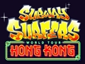 Žaidimas „Subway Surfers“ pasaulinis turas Honkonge  internete