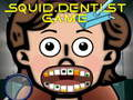 Žaidimas Žaidimas „Squid Dentist“.  internete