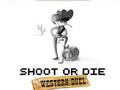 Žaidimas Shoot or Die Vakarų dvikova  internete