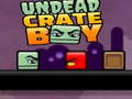 Žaidimas Undead Crate Boy internete
