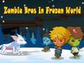 Žaidimas Broliai zombiai „Frozen World“.  internete