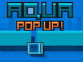 Žaidimas „Aqua Pop Up“.  internete