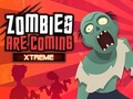 Žaidimas Zombies Are Coming Extreme  internete