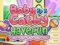 Žaidimas Baby Cathy Ep5: Linksminkitės  internete