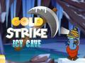 Žaidimas „Gold Strike Icy Cave“.  internete