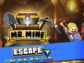 Žaidimas Ponas. Mine Escape  internete