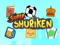 Žaidimas Super Shuriken internete