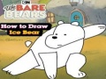 Žaidimas Mes Bare Bears Kaip piešti Ledo lokį  internete