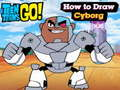 Žaidimas Teen Titans Go! Kaip piešti Kiborgą  internete