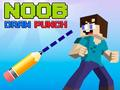 Žaidimas Noob Draw Punch internete