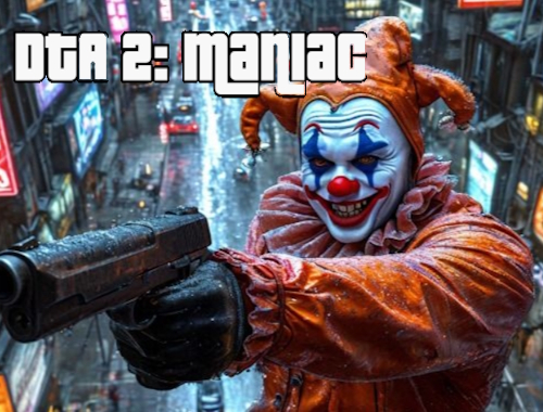 Žaidimas DTA 2 Maniac  internete